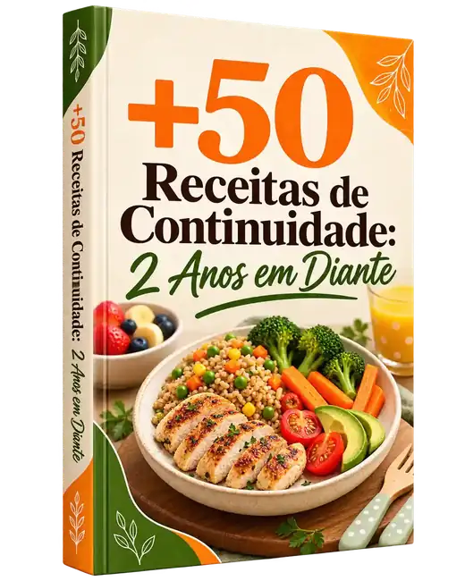 Bônus 7: 50 Receitas de Continuidade: 2 Anos em Diante